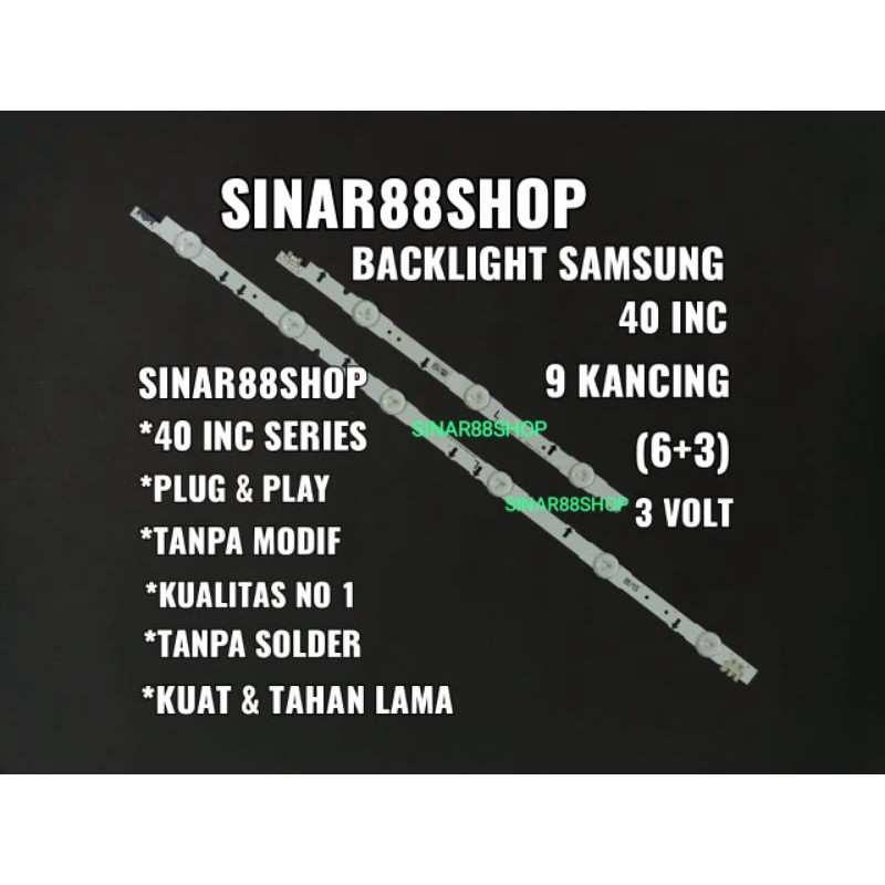 BACKLIGHT TV SAMSUNG 9K 3V 9 K 6+3 UA 40H5100 AR  40HU7000W LAMPU TV LED BL 40 INC
