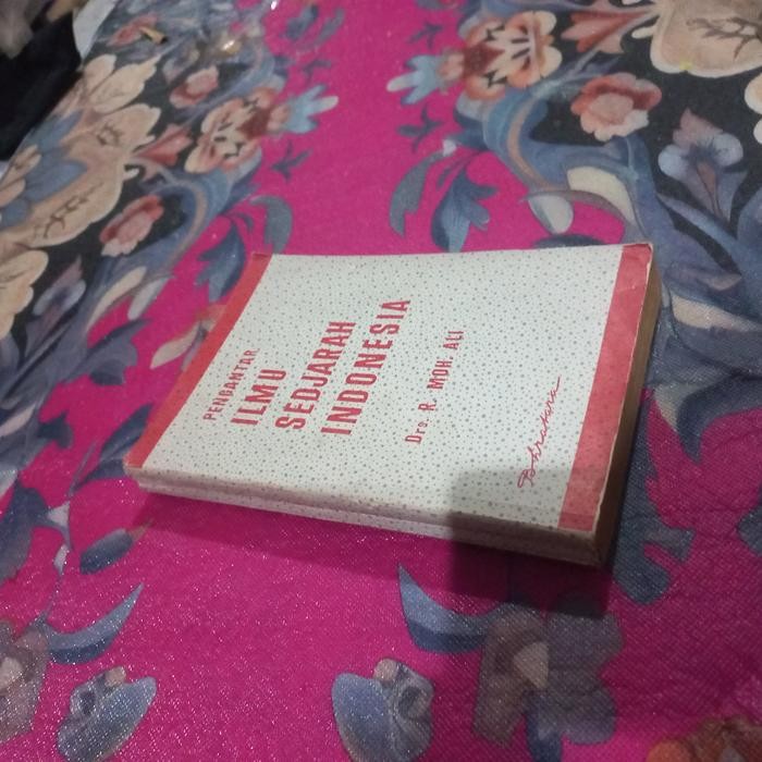 Buku Pengantar Ilmu Sedjarah Indonesia Drs R Moh Ali