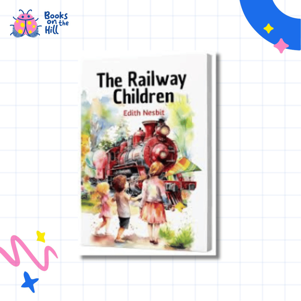 The Railway Children - Edith Nesbit