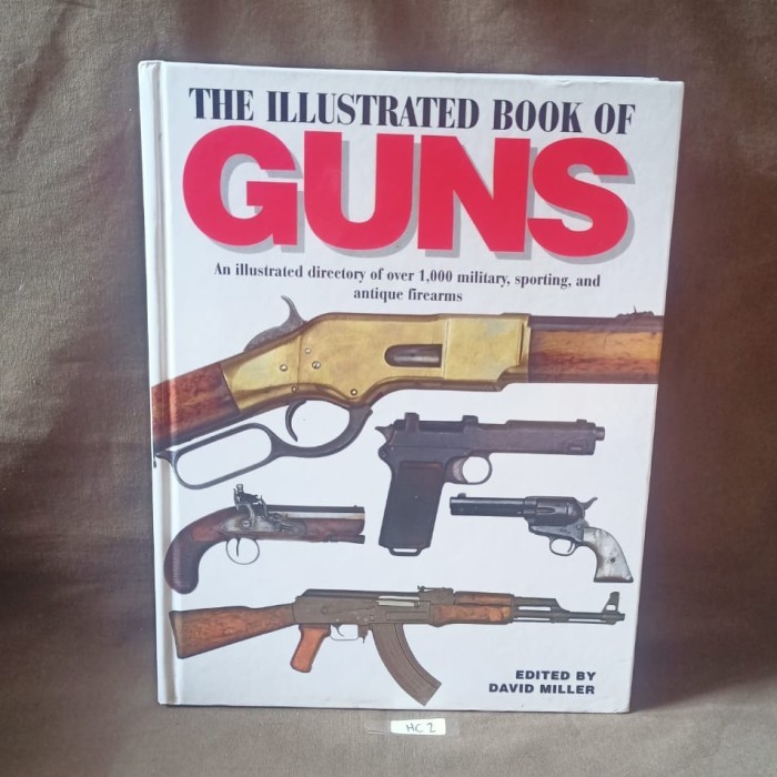 The Illustrated Book Of Guns