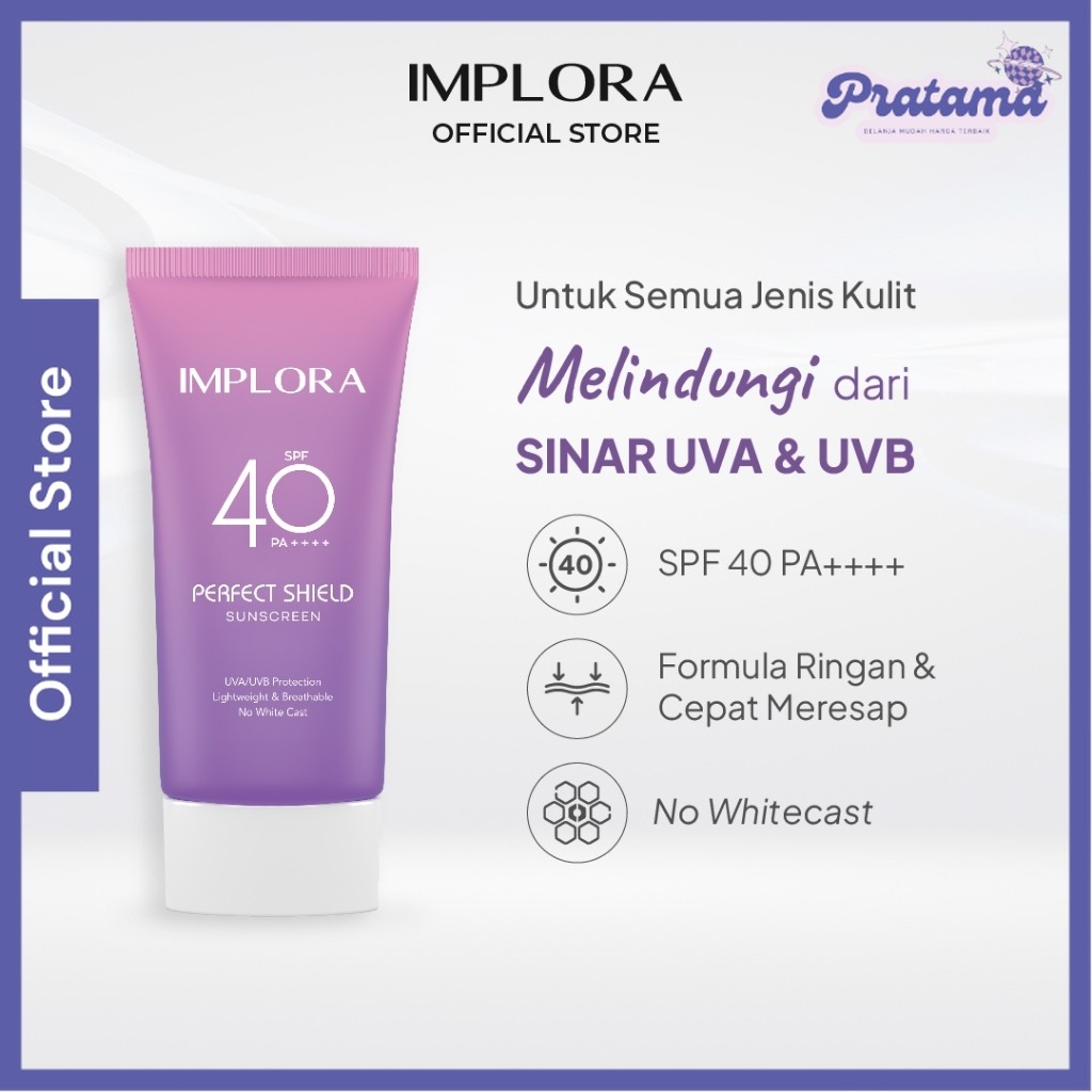 Implora Perfect Shield Sunscreen || Implora Produk