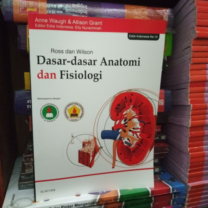 

DASAR DASAR ANATOMI DAN FISIOLOGI (ROSS DAN WILSON)