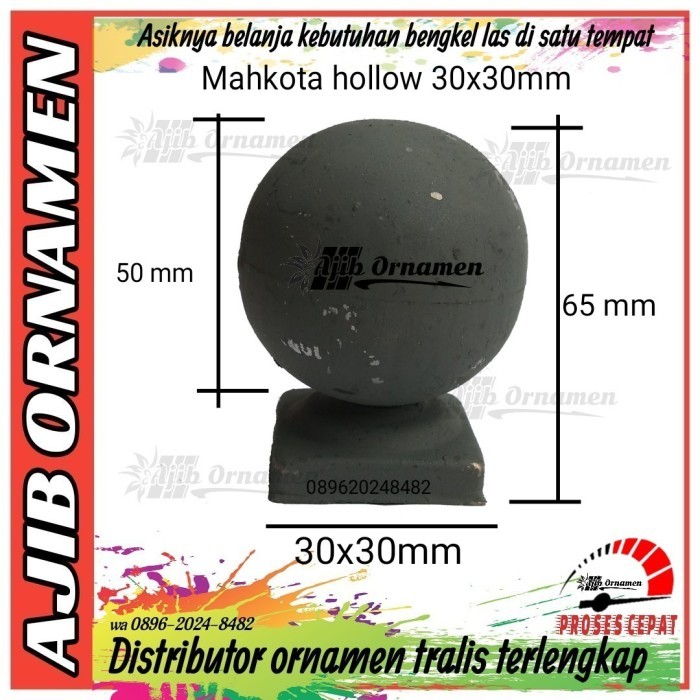 mahkota bola hollow 30x30 besi Homeware Equipt