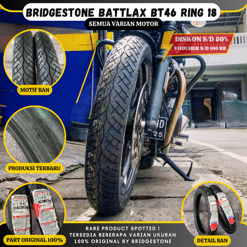 Ban Motor ORIGINAL BRIDGESTONE BATTLAX BT 46 Ring 18 Ukuran 90/90 Tubeless Rekomendasi Rx King RXK R