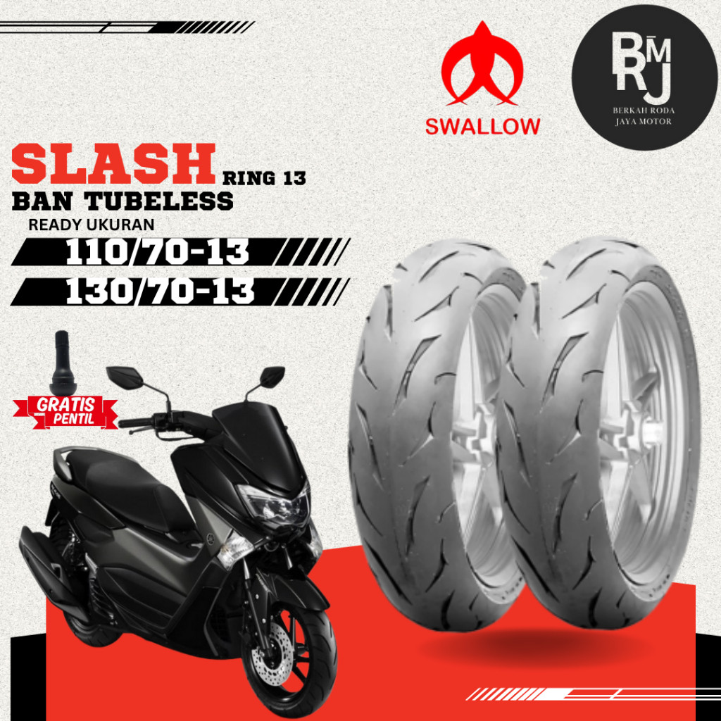 SEPASANG/SATUAN Ban SWALLOW SLASH Ring 13 TUBELESS NMAX
