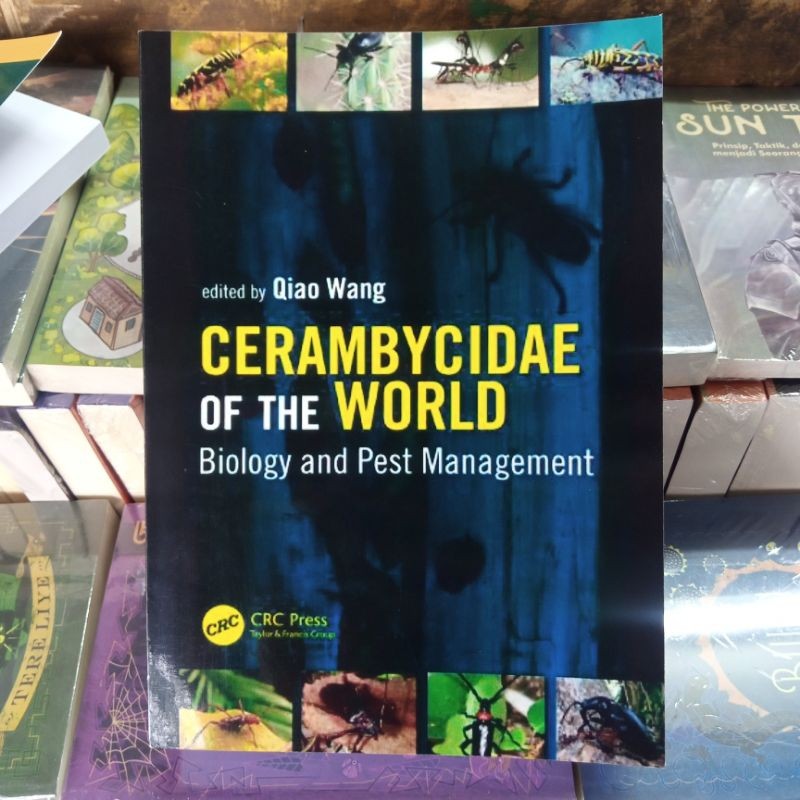 

BUKU CERAMBYCIDAE OF THE WORLD BIOLOGY AND FEST MANAGEMENT
