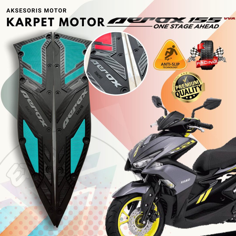 -ARAGONIZME- Karpet Motor Aerox 155 Old 2017 2018 2019 2020 Pijakan Kaki Aerox TEBAL ANTI LICIN