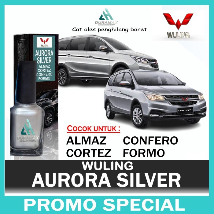 CAT OLES AURORA SILVER WULING ALMAZ CONFERO CORTEZ FORMO SILVER KE ABU - FORMO MURAH
