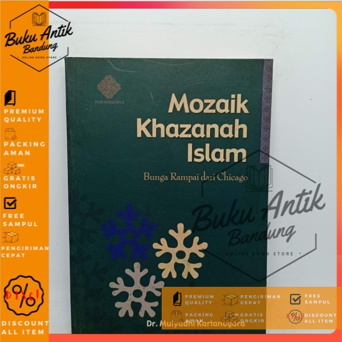 mozaik khazanah Islam bunga rampai dari Chicago Mulyadi Kartanegara