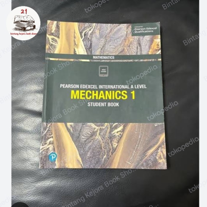 

BUKU PEARSON EDEXCEL INTERNASIONAL A LEVEL MECHANICS 1 student book