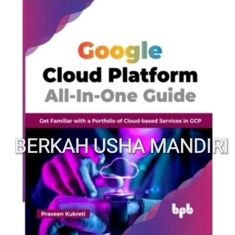 Google Cloud Platform All-In-One Guide