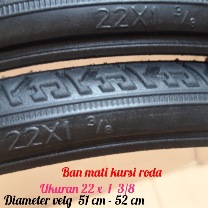 Ban mati kursi roda 22 x 1 3/8 diameter velg 51 cm / 52 cm original