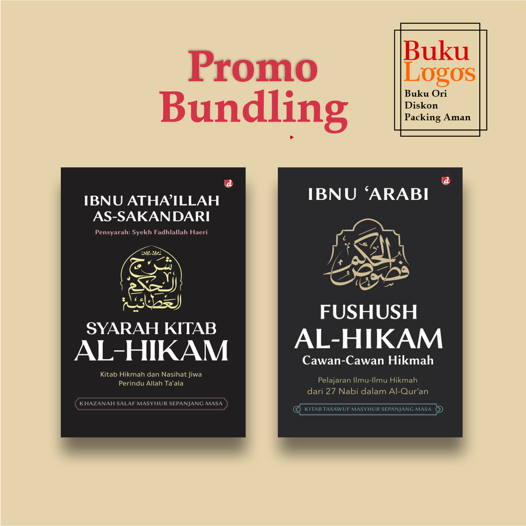 Buku logos - Paket Buku Syarah Al-Hikam Ibnu Atha’illah & Fushuhs al-Hikam Ibnu 'Arabi - 2 Buku