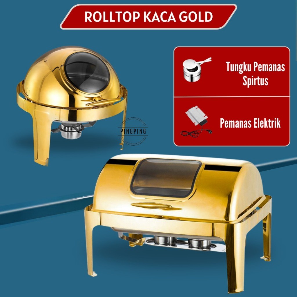 Rolltop Bulat kaca Gold bahan tebal / Rolltop Oval kaca Prasmanan Gold / chaving dish  Gold  / prasm