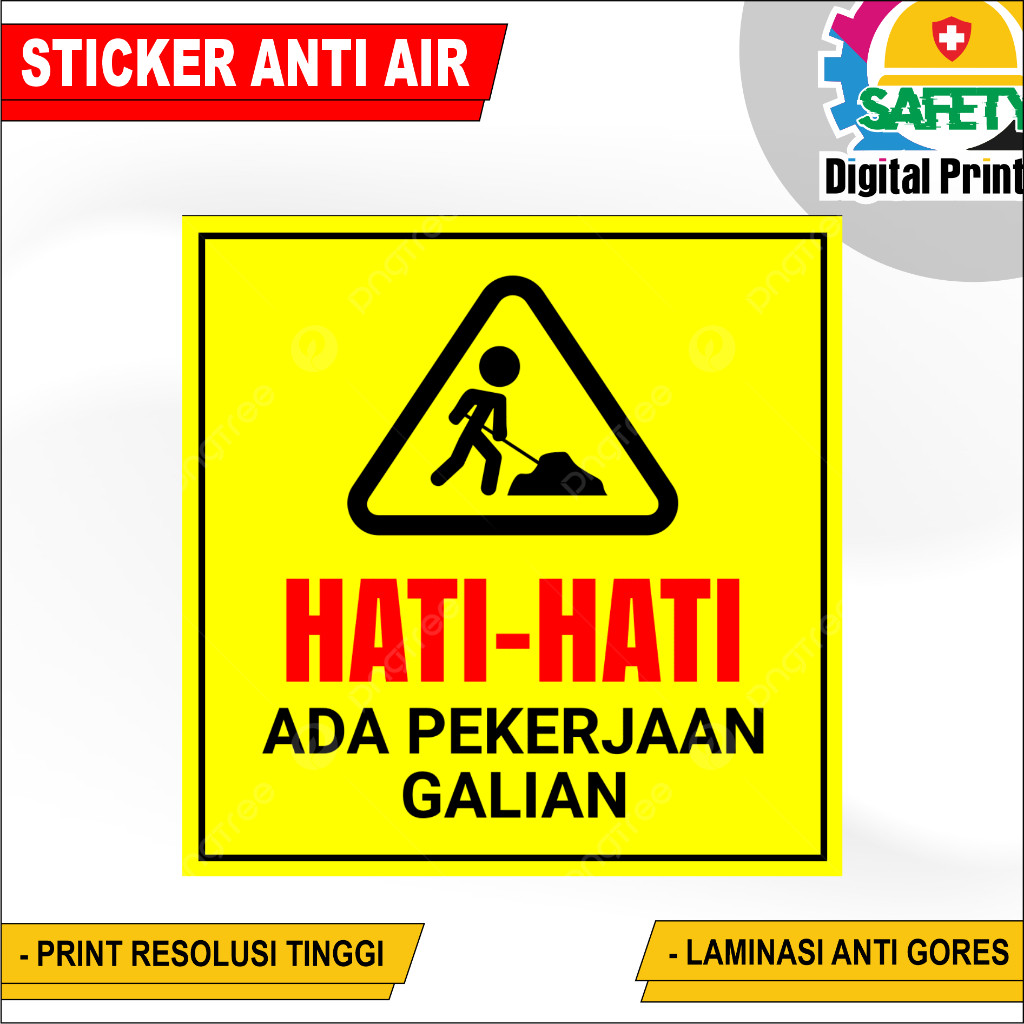 

STIKER SIGN HATI-HATI ADA PEKERJAAN GALIAN STIKER VINYL VARIAN UKURAN PROMO
