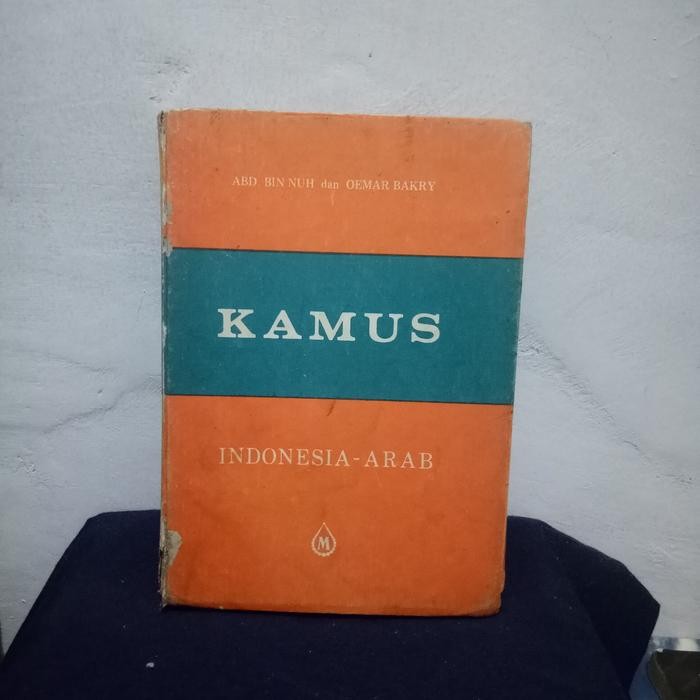 Buku  HC Kamus Indonesia Arab By Abd Bin Nuh Dan Oemar Bakry Original Preloved