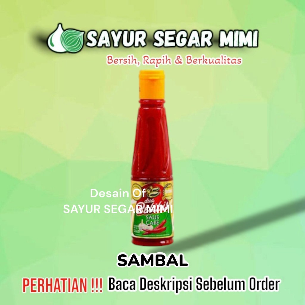 

Saus Cabe Dua Belibis 135 ml - Sayur Palembang