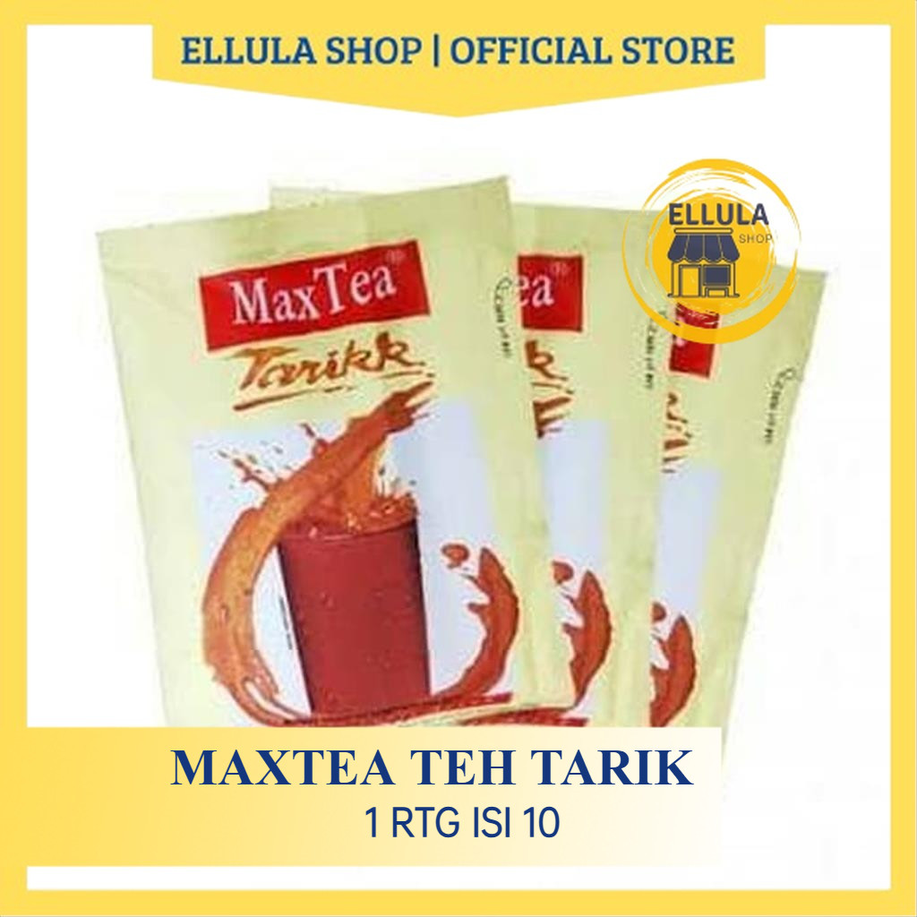 

ELLULA Shop - MAXTEA TEH TARIK [25 gr x 10 sachet] 1 renceng