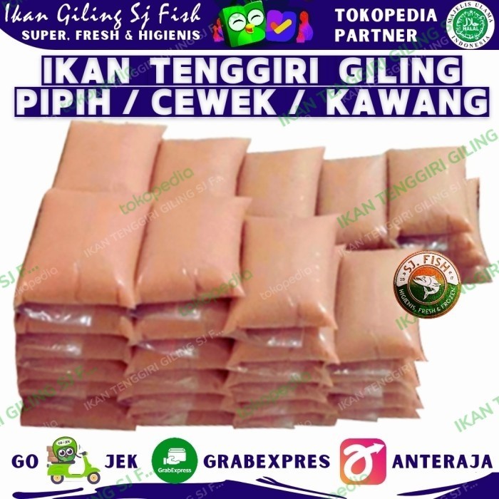 

IKAN TENGGIRI GILING PIPIH/ KAWANG/ CEWEK/ GEPENG SUPER