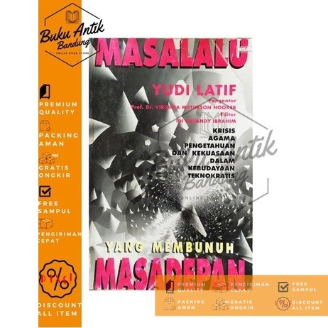 Masa Lalu yang Membunuh Masa Depan Yudi Latif