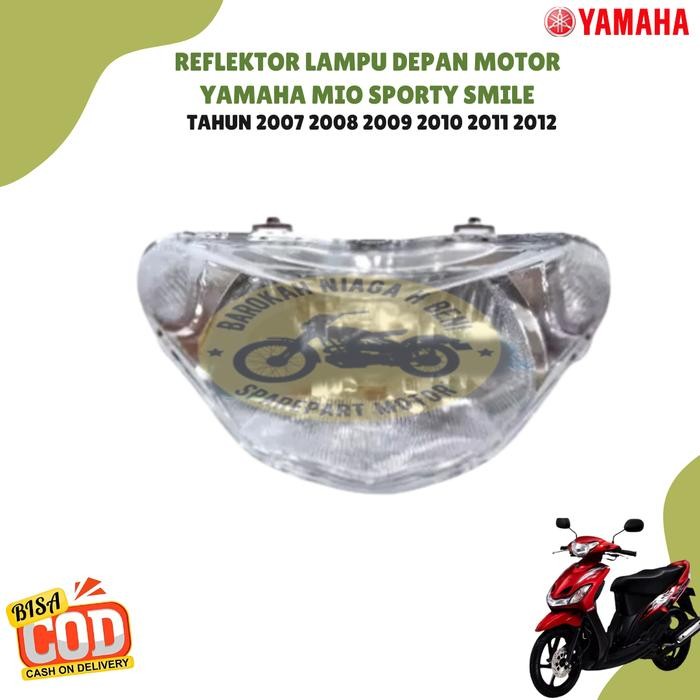 Reflektor Lampu Depan Motor Yamaha Mio Sporty Smile Tahun 2007 2008 2009 2010 2011 2012