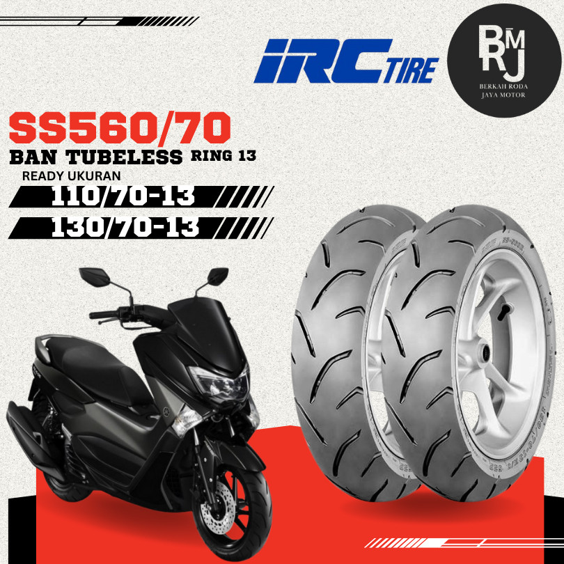 SEPASANG / SATUAN BAN MOTOR NMAX Ring 13 IRC SS570 SS560 DEPAN BELAKANG TUBELESS