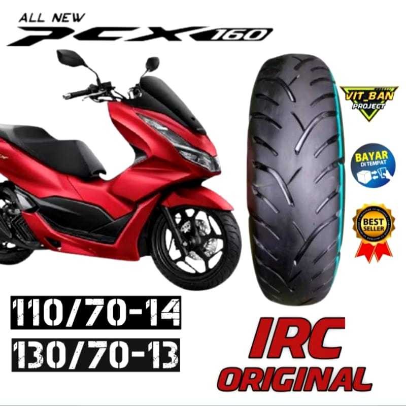 Ban motor pcx 160cc 110/70-14 & 130/70-13 IRC Tubless