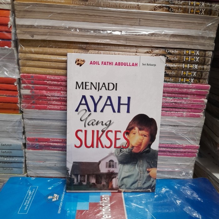 Ori Buku Menjadi Ayah Yang Sukses Karangan Adil Fathi Abdullah