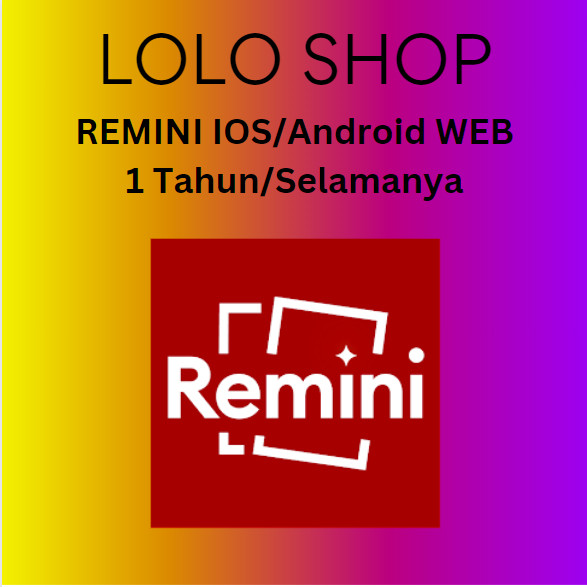 Remini IOS/Andro Pro 1 Tahun