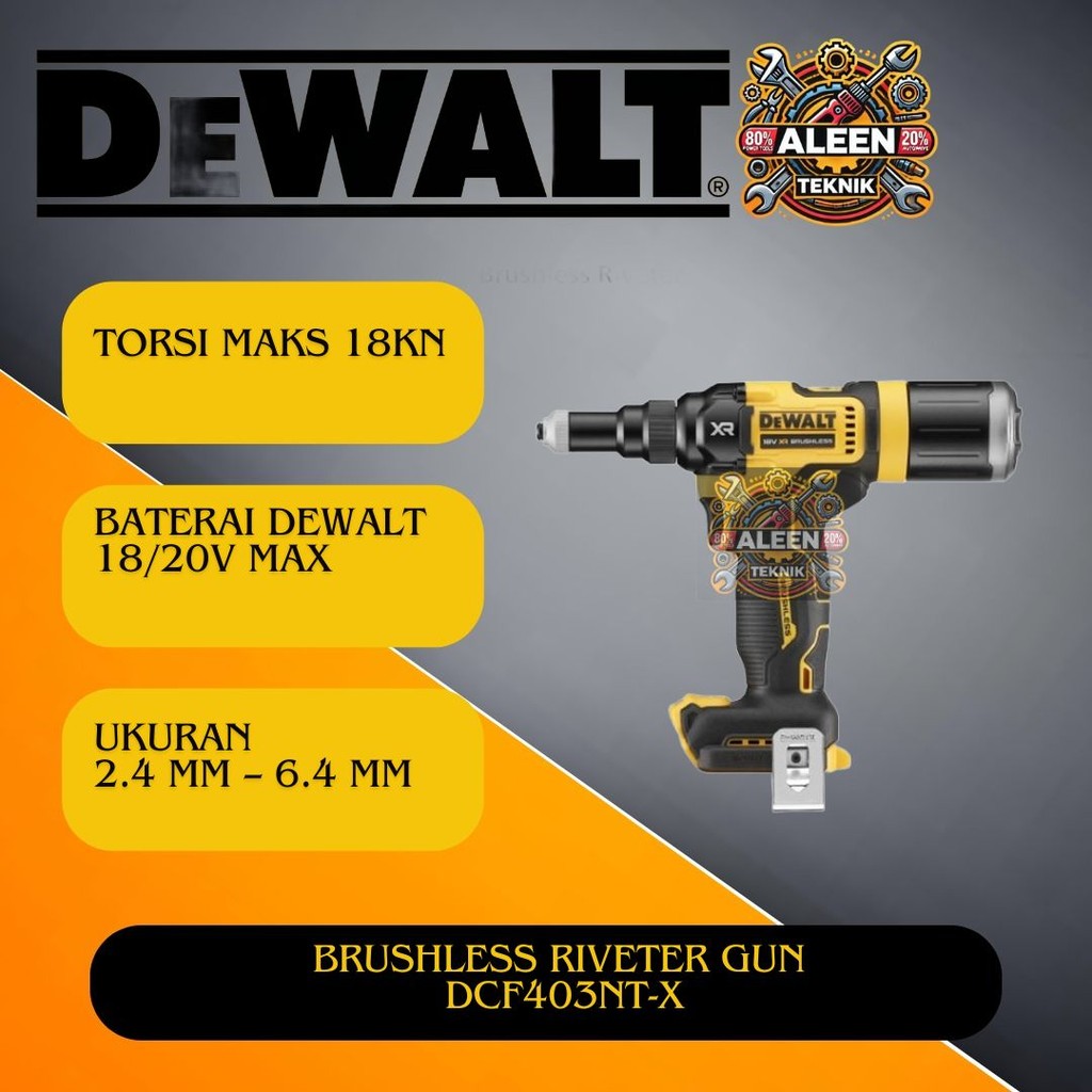 DeWALT DCF403NT Brushless Riveter Gun Rivet Gun Baterai 20V Max