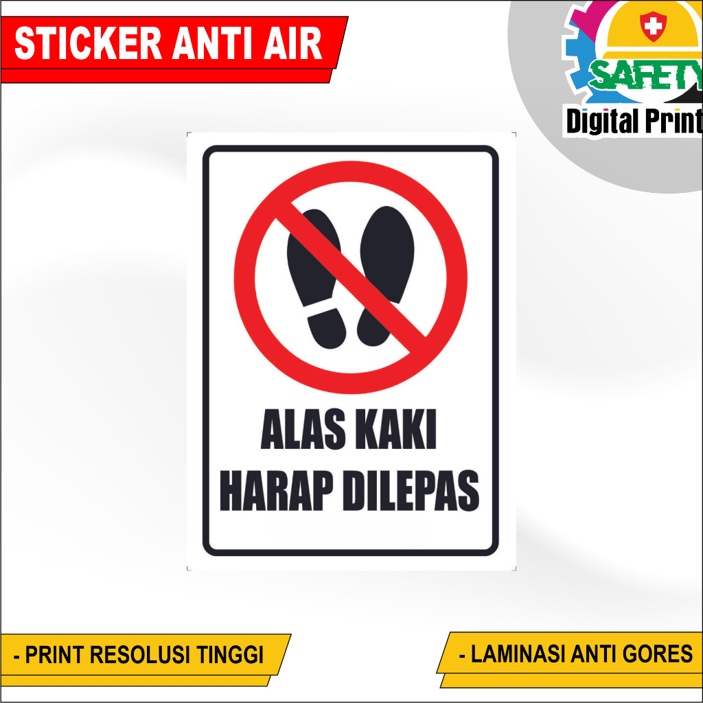 

STIKER VINYL STIKER SIGN ALAS KAKI HARAP DILEPAS STIKER MURAH
