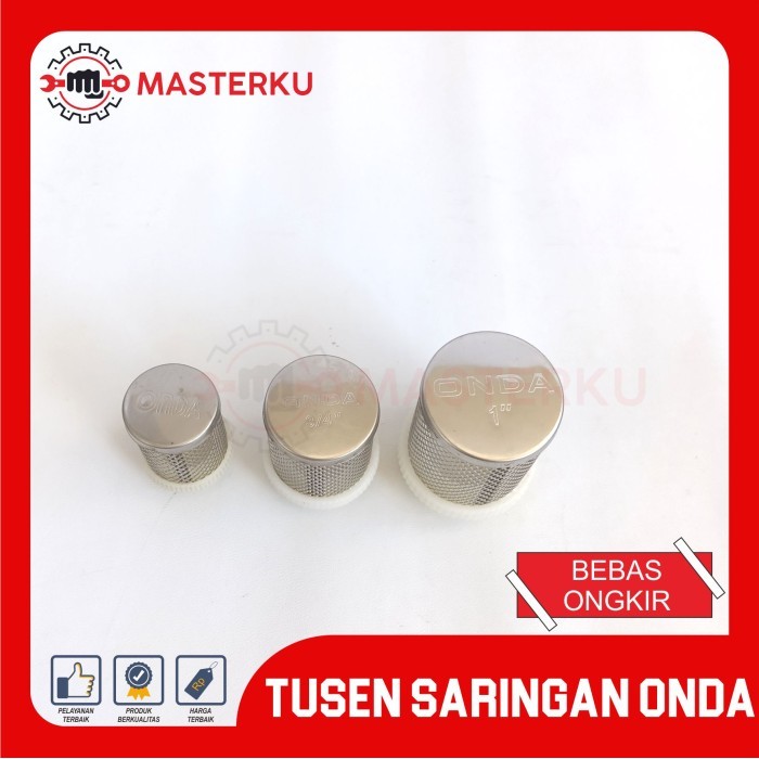 TUSEN SARINGAN ONDA/TUSEN KLEP SARINGAN ONDA / KLEP POMPA DENGAN SARINGAN / CHECK VALVE SARINGAN OND