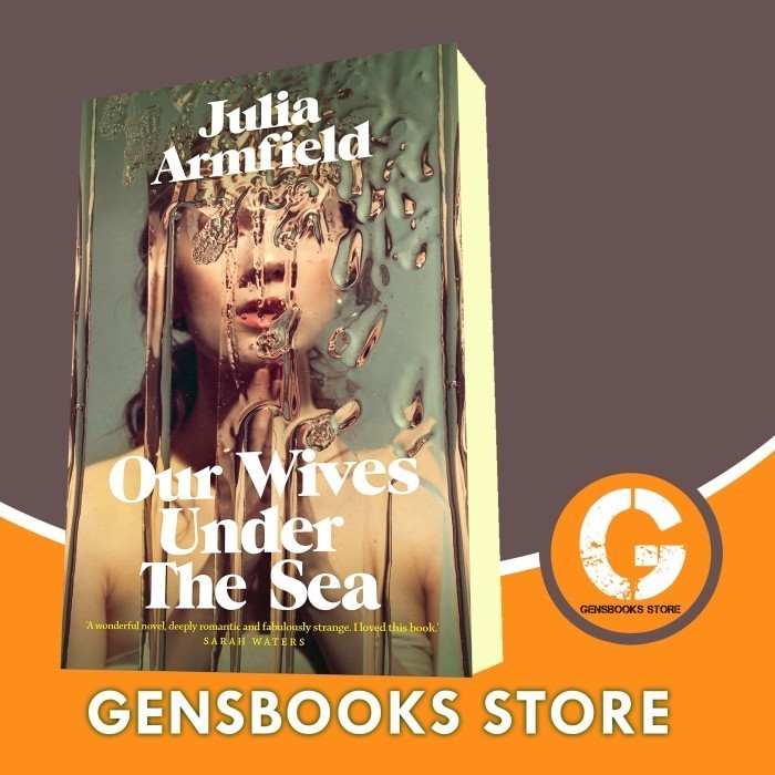 Buku Our Wives Under The Sea Julia Armfield