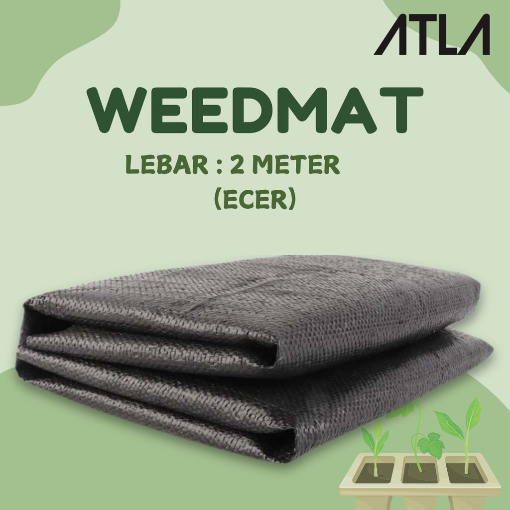 Mulsa Weedmat Hitam 2 Meter Plastik Terpal Penutup Rumput Taman Weed Mat Control 2Meter 2M M Ecer Ta