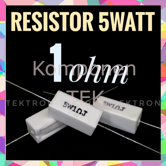 Resistor 5Watt 1ohm,1R 5W