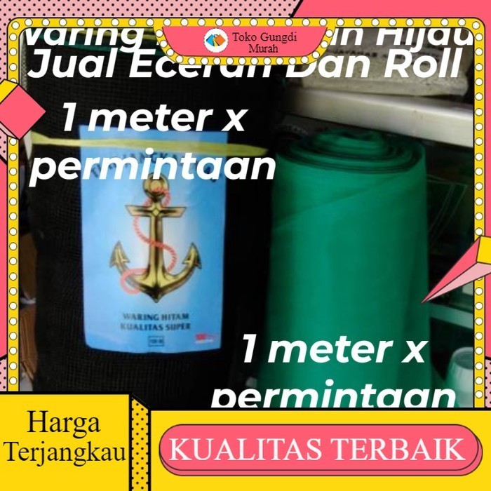 Waring hitam per meter keramba jaring WARING IJO pagar ayam pagar ternak pagar ikan kolam