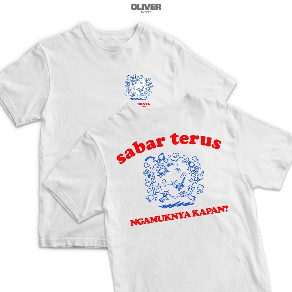 Kaos Kata Kata "Sabar Terus Ngamuknya Kapan?" / baju kaos kata kata keren nyindir / kaos kata kata t