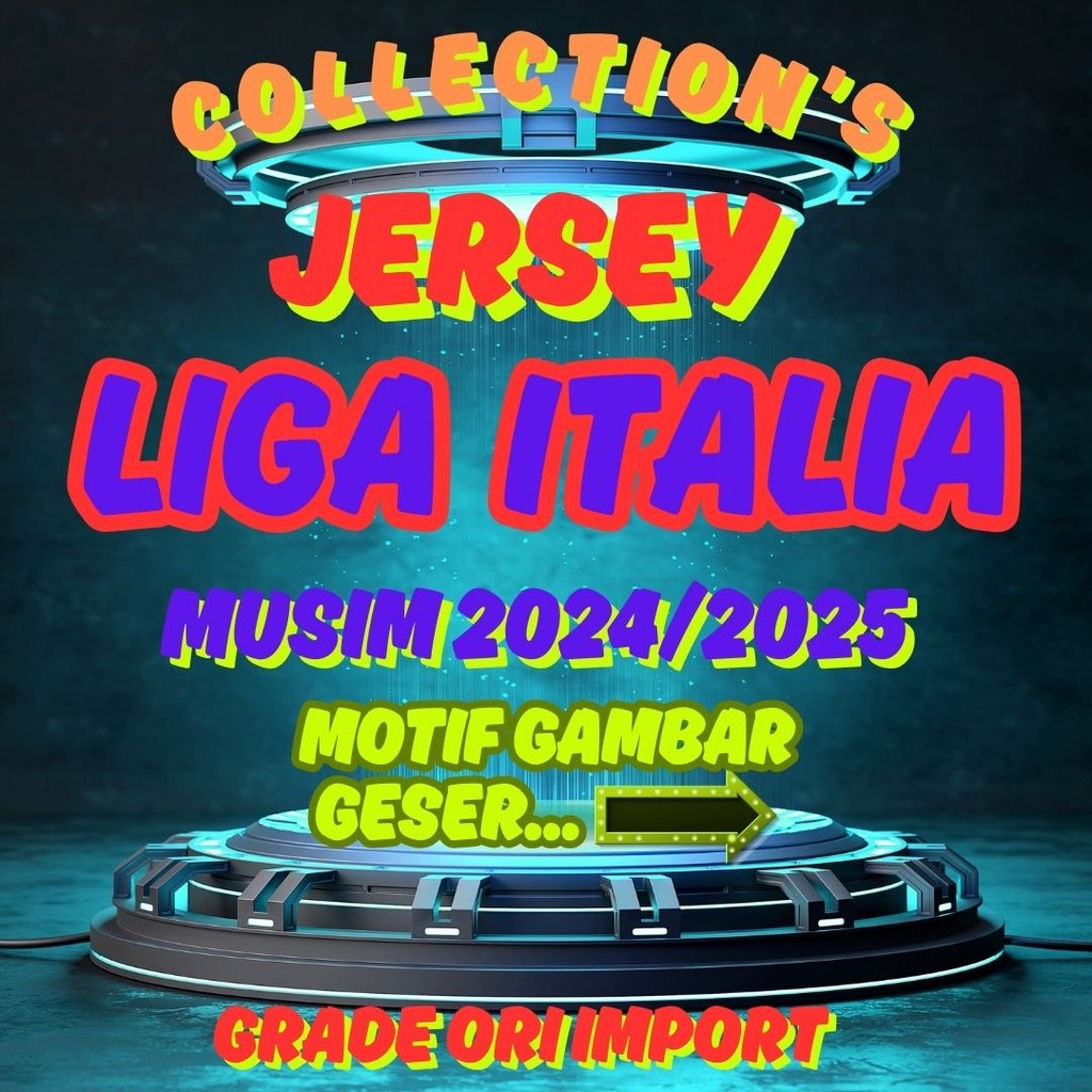 Jersey LIGA ITALIA  2024/2025 Grade Ori Import