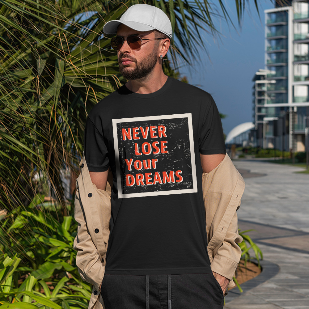 Kaos T-Shirt Pria NEVER LOSE YOUR DREAMS - Baju Lengan Pendek Premium Polos Motivational untuk Laki-