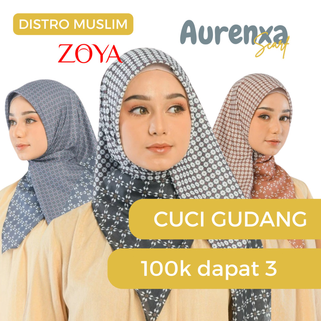 Zoya AURENXA Scarf - CUCI GUDANG Kerudung Hijab Segi Empat Scarves Motif Voal Printing Promo Diskon 