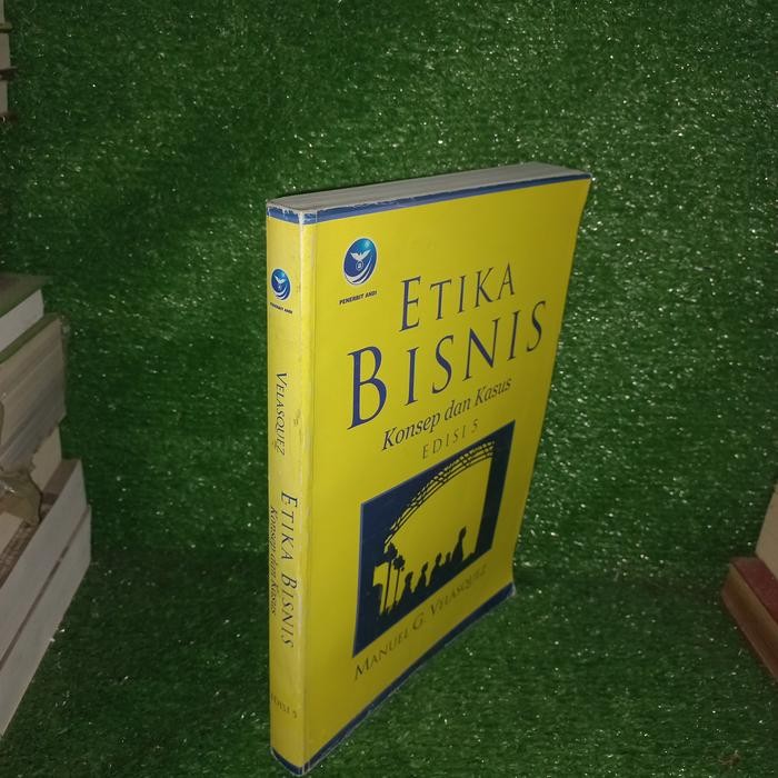 Buku Etika Bisnis Konsep dan Kasus edisi 5