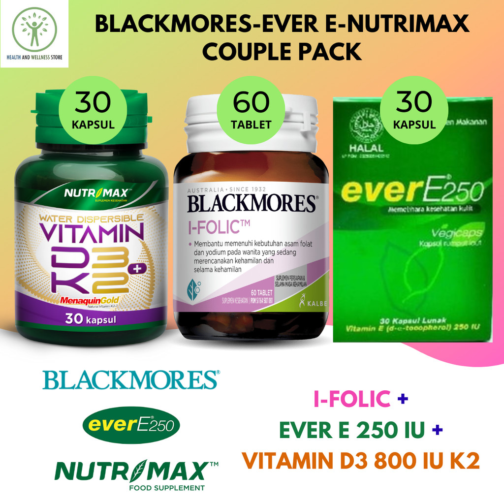 PAKET BLACKMORES I FOLIC 60 TABLET NUTRIMAX D3 K2 D3 800 IU K2 40 MCG EVER E 250 IU 30 KAPSUL LUNAK