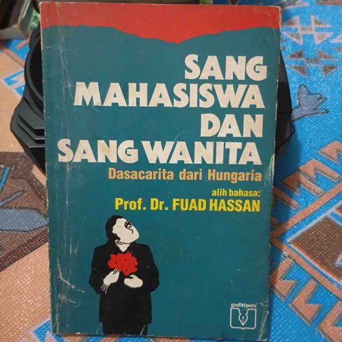 Sang mahasiswa dan sang wanita oleh Prof. Dr. Fuad Hassan