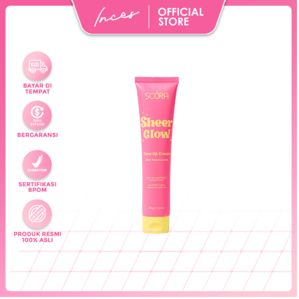INCES - NEW LAUNCH SCORA Sheer Glow Tone Up Cream 30gr