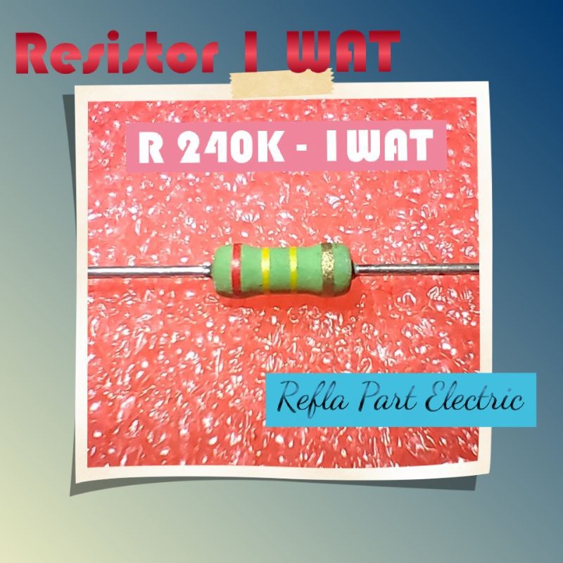 Resistor 1W Metal Film 240k ohm Resistor Metal Film 5% panasonic
