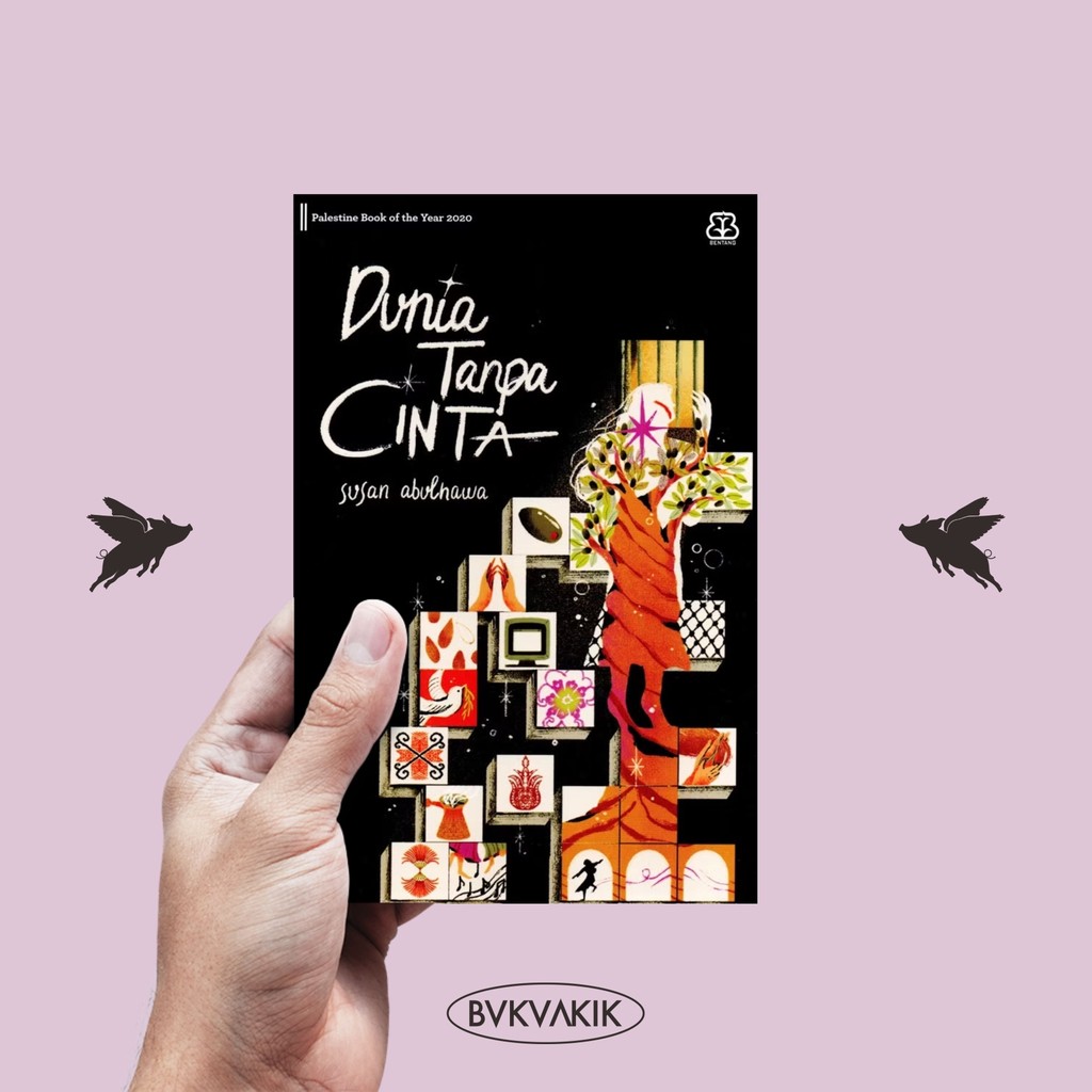 DUNIA TANPA CINTA - susan abulhawa