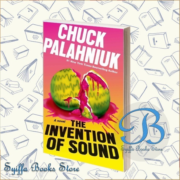 The Invention of Sound Chuck Palahniuk [Palahniuk, Chuck]