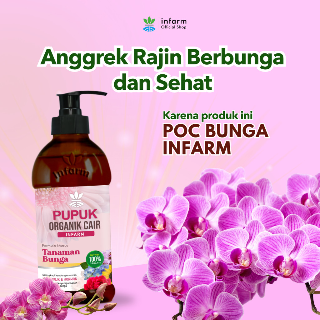 INFARM - Pupuk Anggrek Pupuk Organik Cair Tanaman Bunga 500 ml, POC Bunga Anggrek Anti Rontok