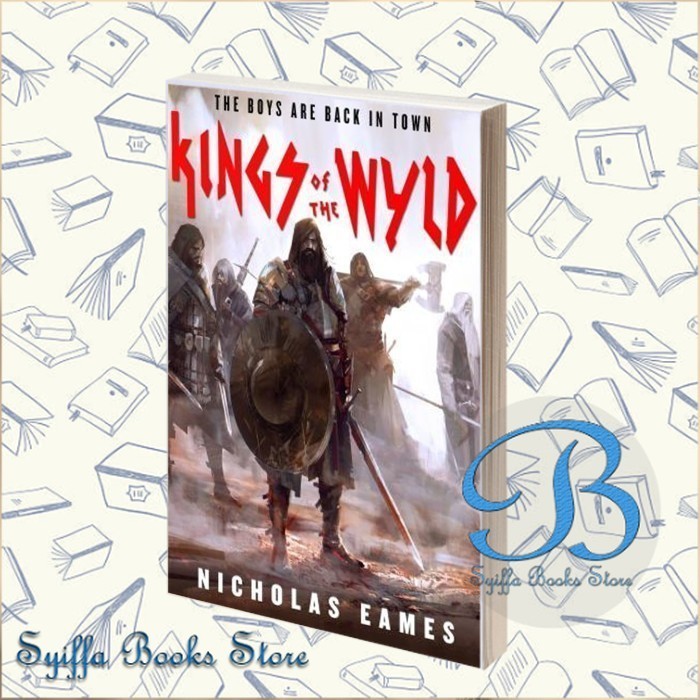 Kings of the Wyld Nicholas Eames