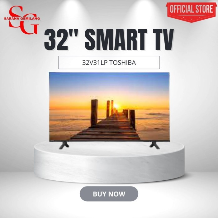 LED TV TOSHIBA SMART TV 32V31LP / 32V31 LP 32 INCH
